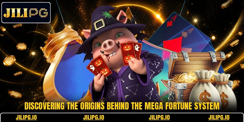 Discovering the origins behind the Mega Fortune system Discovering the origins behind the Mega Fortune system