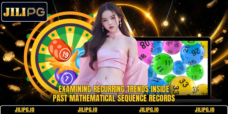 Examining recurring trends inside past mathematical sequence records Examining recurring trends inside past mathematical sequence records