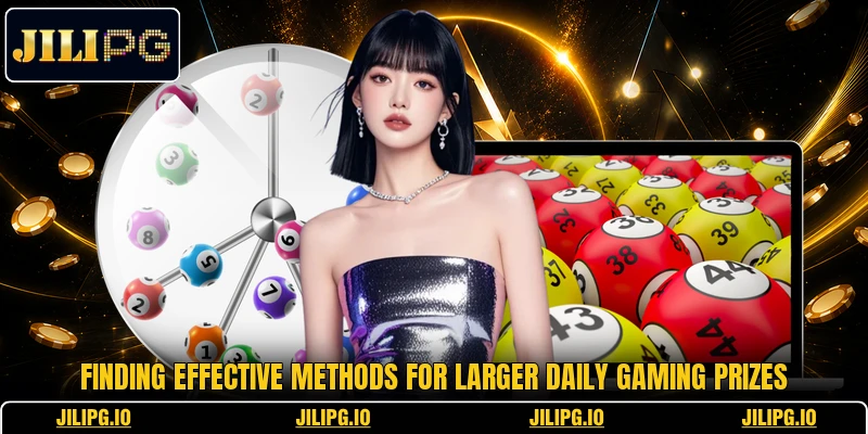Finding effective methods for larger daily gaming prizes Finding effective methods for larger daily gaming prizes
