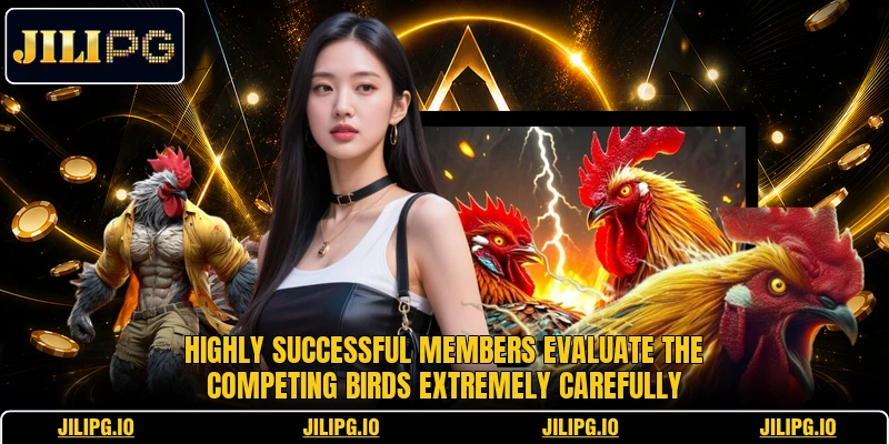 Highly successful members evaluate the competing birds extremely carefully Highly successful members evaluate the competing birds extremely carefully