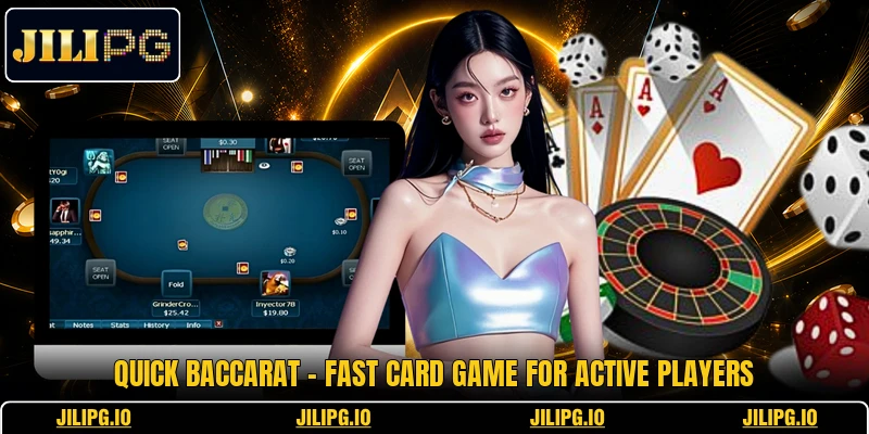 Quick Baccarat - Fast Card Game For Active Players
