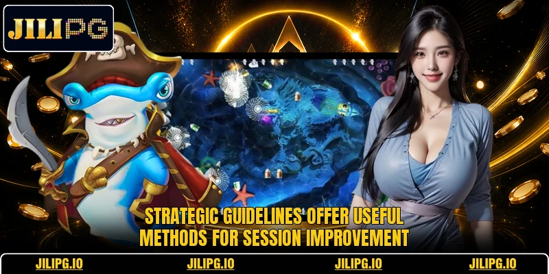 Strategic guidelines offer useful methods for session improvement Strategic guidelines offer useful methods for session improvement