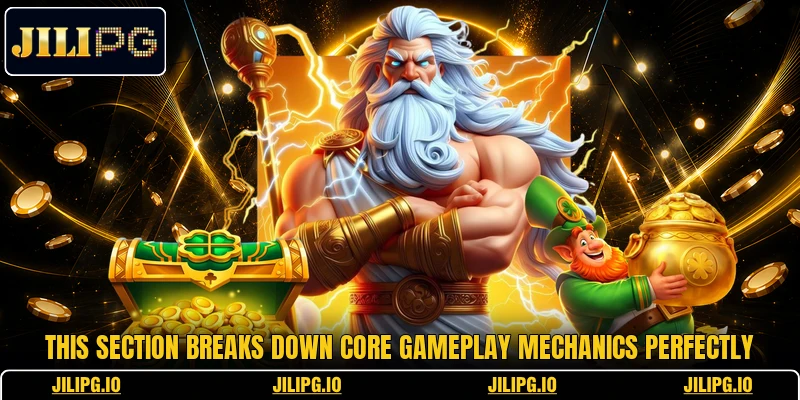 This section breaks down core gameplay mechanics perfectly This section breaks down core gameplay mechanics perfectly