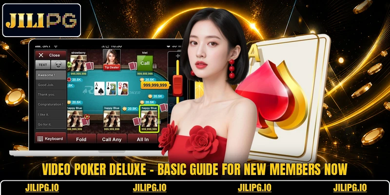 Video Poker Deluxe - Basic Guide For New Members Now